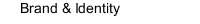 Brand & Identity